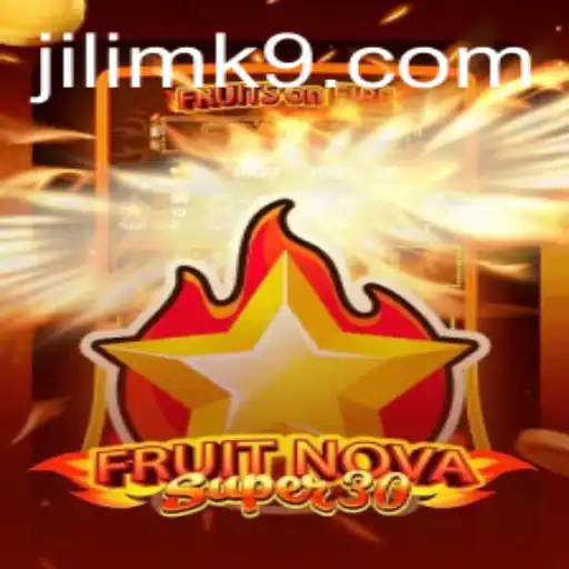 Exploring the Vibrant World of FruitrNovaSupe30 with JILIMK
