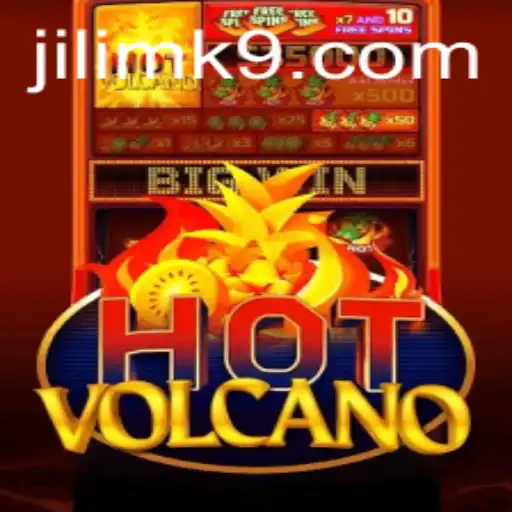 Exploring the Thrilling World of HotVolcano and the Concept of JILIMK